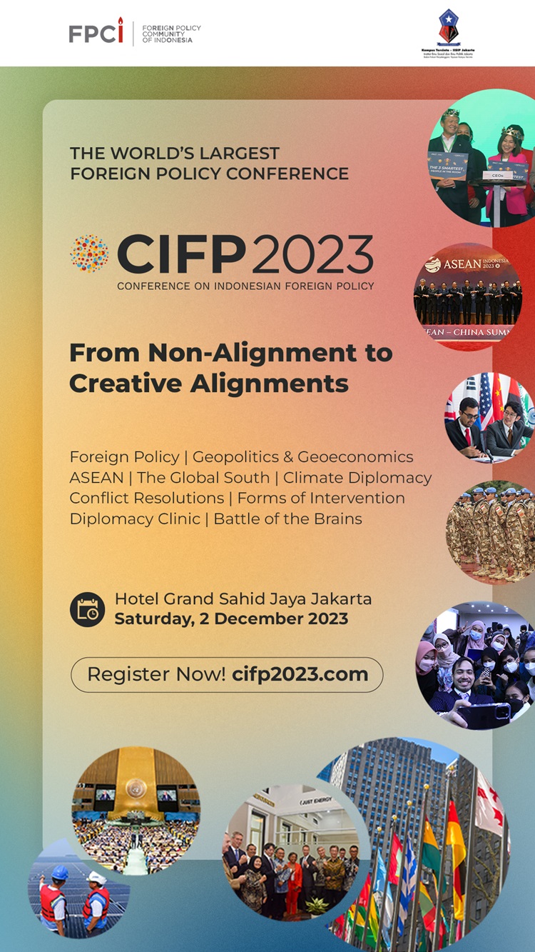 Conference on Indonesian Foreign Policy (CIFP) 2023: From Non-Alignment to Creative Alignments